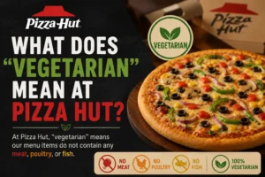 What Does "Vegetarian" Mean at Pizza Hut?